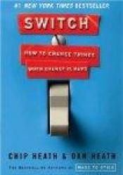 book cover of Switch: How to Change Things When Change Is Hard DAVE KINDLE EDITION by Chip Heath