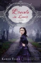 book cover of Dracula in Love by Karen Essex