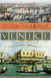 book cover of Venice : pure city by Peter Ackroyd