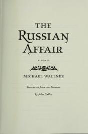 book cover of The Russian Affair by Michael Wallner
