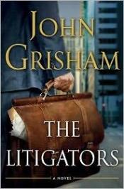 book cover of The Litigators by John Grisham