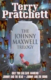 book cover of The Johnny Maxwell trilogy by Terry Pratchett