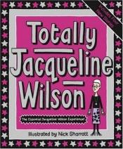 book cover of Totally Jacqueline Wilson by Жаклин Уилсон