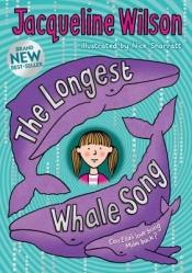 book cover of The Longest Whale Song by Jacqueline Wilson