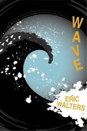 book cover of Wave by Eric Walters