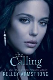 book cover of The Calling by Kelley Armstrong