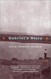 book cover of Gabriel's Story by David Anthony Durham