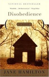 book cover of Disobediance by Jane Hamilton