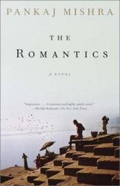 book cover of Los Románticos by Pankaj Mishra