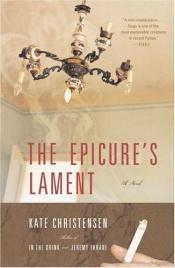 book cover of The Epicures Lament by Kate Christensen
