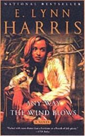 book cover of Any Way the Wind Blows by E. Lynn Harris