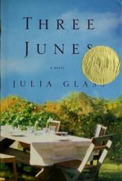 book cover of Three Junes by Julia Glass