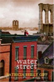 book cover of Water Street by Patricia Reilly Giff