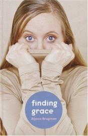 book cover of Finding Grace by Alyssa Brugman