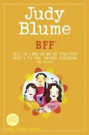 book cover of BFF*: Two novels by Judy Blume--Just As Long As We're Together by Judy Blume
