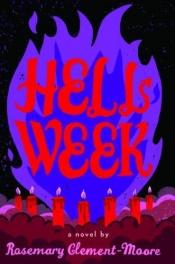 book cover of Hell Week by Rosemary Clement-Moore