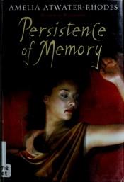 book cover of Persistence of memory by Amelia Atwater-Rhodes