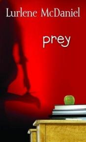 book cover of Prey by Lurlene McDaniel