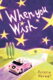 book cover of When You Wish by Kristin Harmel