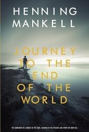 book cover of Viaje al fin del mundo by Henning Mankell