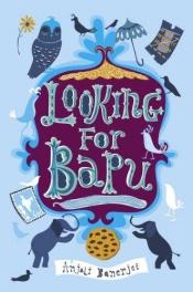 book cover of Looking for Bapu by Anjali Banerjee