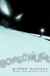 book cover of Bonechiller by Graham McNamee