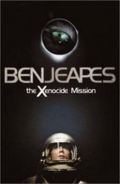 book cover of The Xenocide Mission by Ben Jeapes