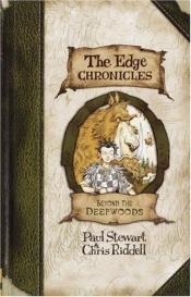 book cover of The edge chronicles 1: Beyond the Deepwoods by Chris Riddell