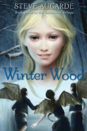 book cover of Winter Wood by Steve Augarde