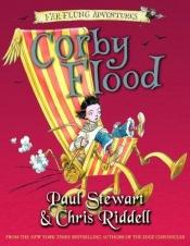 book cover of Corby Flood (Far-Flung Adventures) by Paul Stewart