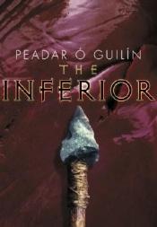 book cover of The Inferior by Peadar O'Guilin