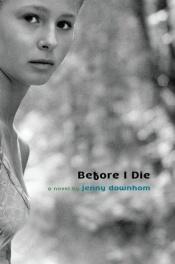 book cover of Before I Die by Jenny Downham