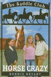 book cover of Horse Crazy (The Saddle Club #1) by B.B.Hiller