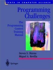 book cover of Programming Challenges : The Programming Contest Training Manual by Steve S. Skiena