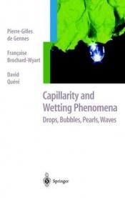 book cover of Capillarity and Wetting Phenomena: Drops, Bubbles, Pearls, Waves by Pierre-Gilles de Gennes