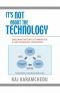 It's Not About the Technology: Developing the Craft of Thinking for a High Technology Corporation