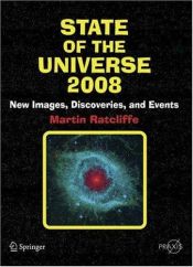book cover of State of the Universe 2008 : New Images, Discoveries and Events by Martin Ratcliffe
