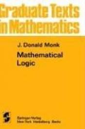book cover of Mathematical logic by J.D. Monk