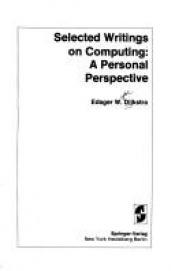 book cover of Selected Writings on Computing: A Personal Perspective by E. Dijkstra
