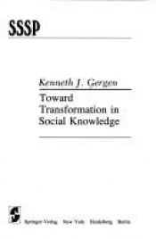 book cover of Toward Transformation in Social Knowledge by Kenneth J Gergen