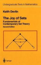 book cover of The Joy of Sets: Fundamentals of Contemporary Set Theory by Keith Devlin