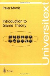 book cover of Introduction to Game Theory (Universitext) by Peter Morris