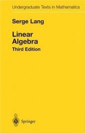 book cover of Linear Algebra by Serge Lang