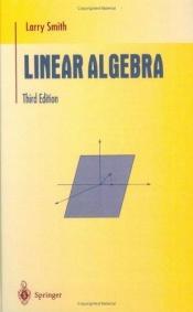 book cover of Linear algebra by L. Smith