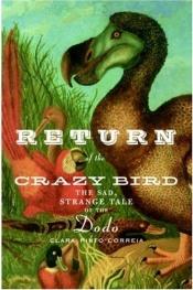 book cover of Return of the crazy bird by Clara Pinto Correia