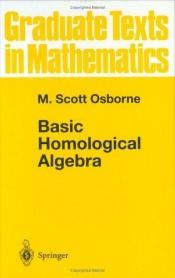book cover of Basic Homological Algebra by M. Scott Osborne