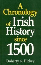 book cover of A Chronology of Irish History Since 1500 by J. E. Doherty