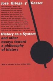 book cover of History As a System by José Ortega y Gasset