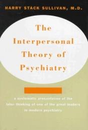 book cover of Interpersonal Theory of Psychiatry by Harry Stack Sullivan