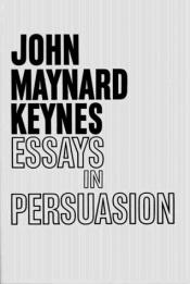 book cover of Essays in Persuasion by John Maynard Keynes